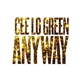 Cee Lo Green - Anyway